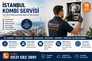 İstanbul kombi servisi teknik ekip